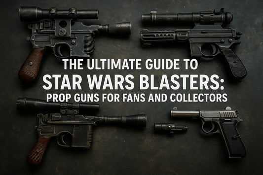The Ultimate Guide to Star Wars Blasters: Prop Guns for Fans and Collectors - Outer Rim Props LLC